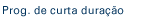 Programas de curta dura&ccedil;&atilde;o