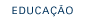 EDUCA&Ccedil;&Atilde;O